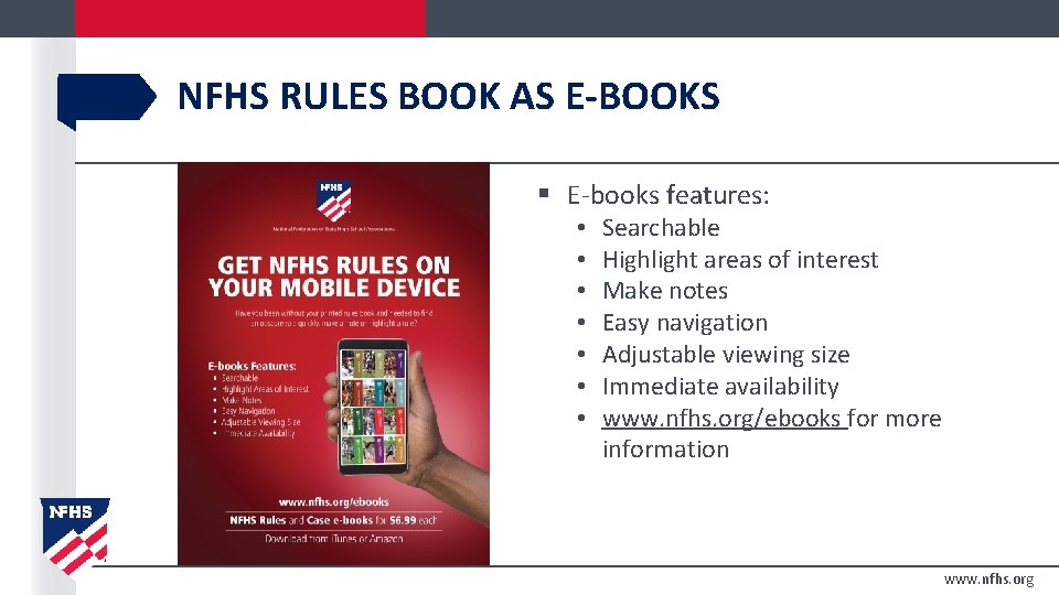 NFHS RULES BOOK AS E-BOOKS § E-books features: • • Searchable Highlight areas of