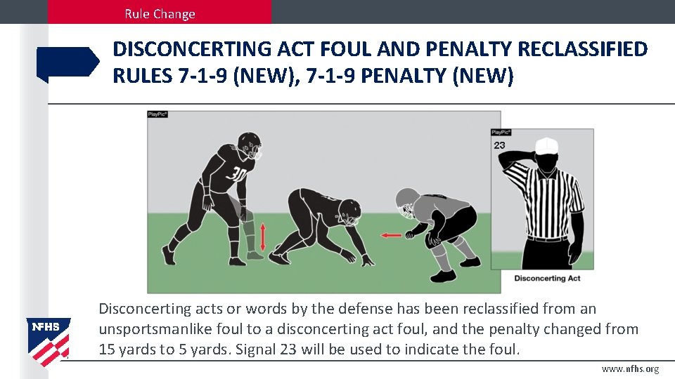 Rule Change DISCONCERTING ACT FOUL AND PENALTY RECLASSIFIED RULES 7 -1 -9 (NEW), 7