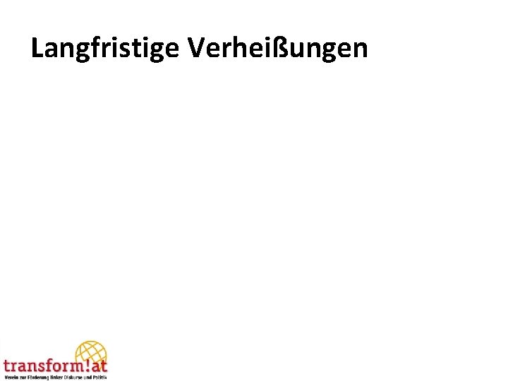 Langfristige Verheißungen 