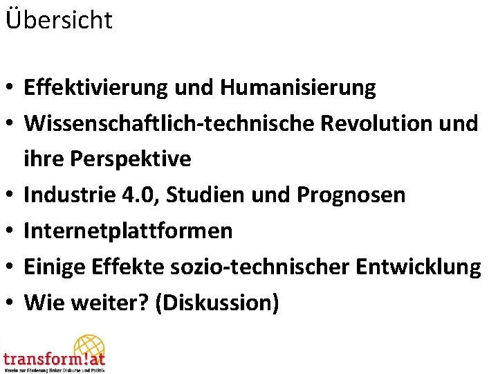 Übersicht • Effektivierung und Humanisierung • Wissenschaftlich-technische Revolution und ihre Perspektive • Industrie 4.