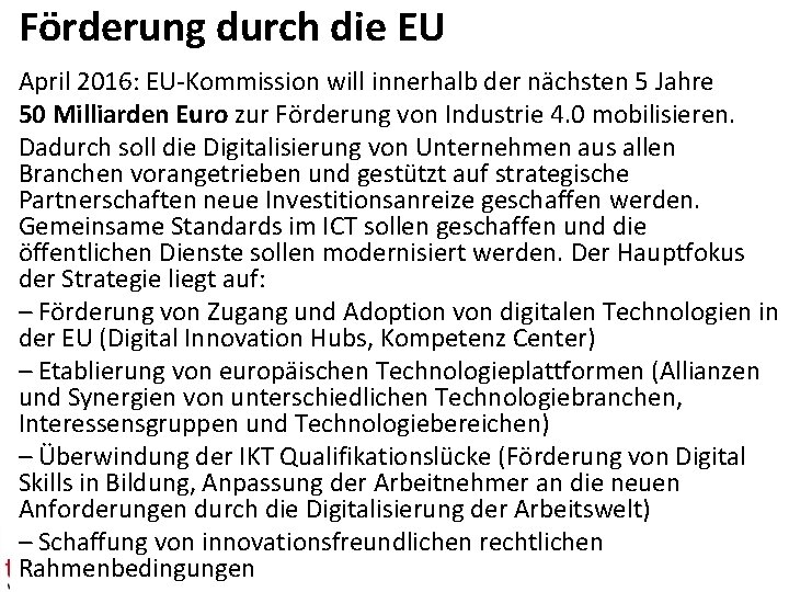 Förderung durch die EU April 2016: EU-Kommission will innerhalb der nächsten 5 Jahre 50