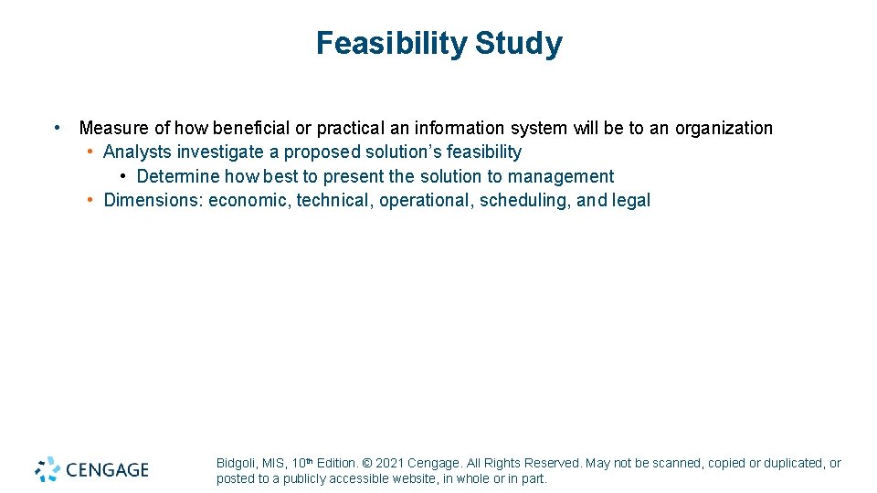Feasibility Study • Measure of how beneficial or practical an information system will be Feasibility Study • Measure of how beneficial or practical an information system will be