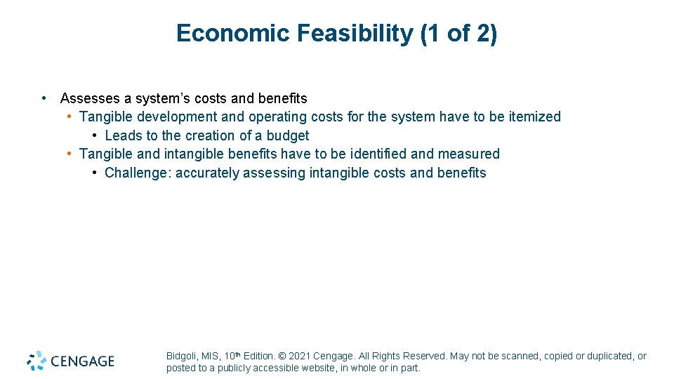 Economic Feasibility (1 of 2) • Assesses a system’s costs and benefits • Tangible Economic Feasibility (1 of 2) • Assesses a system’s costs and benefits • Tangible
