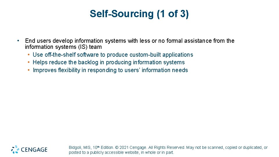 Self-Sourcing (1 of 3) • End users develop information systems with less or no Self-Sourcing (1 of 3) • End users develop information systems with less or no