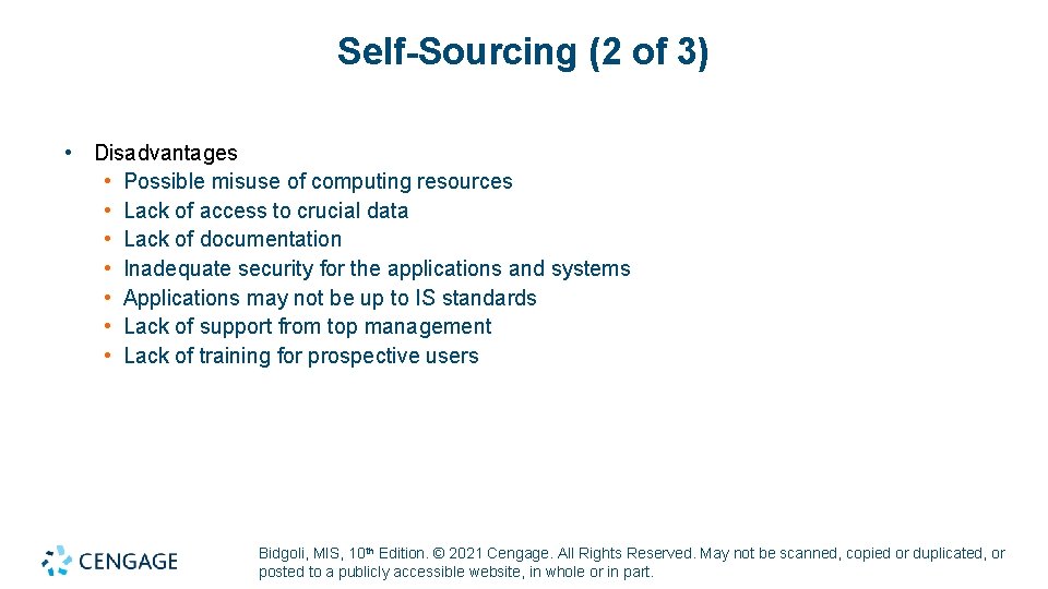 Self-Sourcing (2 of 3) • Disadvantages • Possible misuse of computing resources • Lack Self-Sourcing (2 of 3) • Disadvantages • Possible misuse of computing resources • Lack