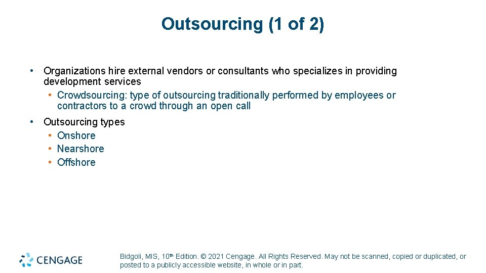 Outsourcing (1 of 2) • Organizations hire external vendors or consultants who specializes in Outsourcing (1 of 2) • Organizations hire external vendors or consultants who specializes in