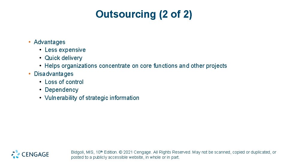 Outsourcing (2 of 2) • Advantages • Less expensive • Quick delivery • Helps Outsourcing (2 of 2) • Advantages • Less expensive • Quick delivery • Helps