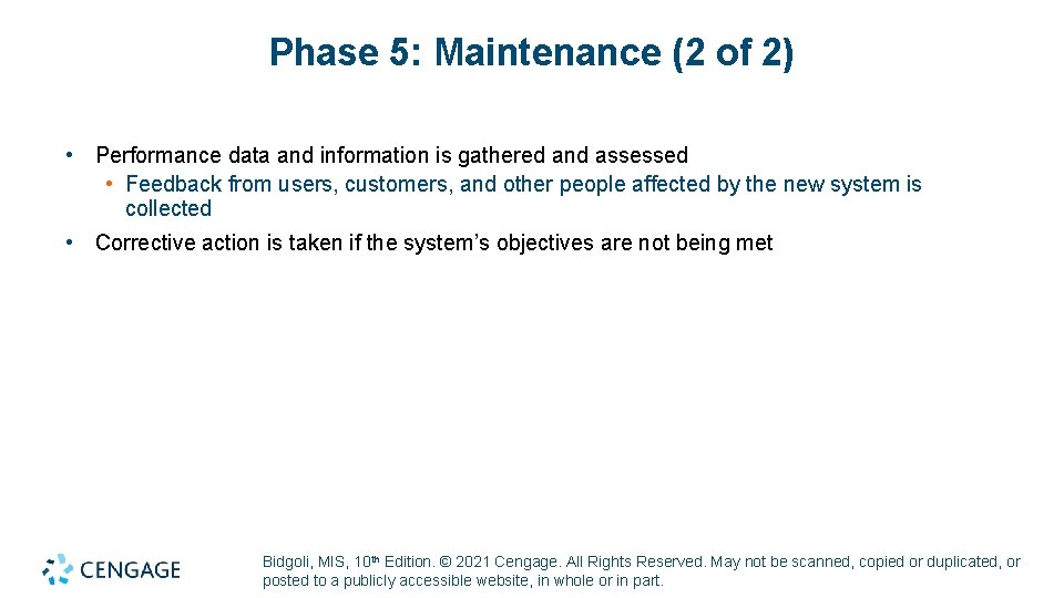 Phase 5: Maintenance (2 of 2) • Performance data and information is gathered and Phase 5: Maintenance (2 of 2) • Performance data and information is gathered and