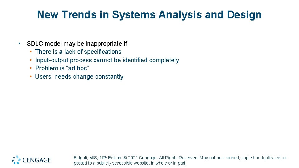 New Trends in Systems Analysis and Design • SDLC model may be inappropriate if: New Trends in Systems Analysis and Design • SDLC model may be inappropriate if: