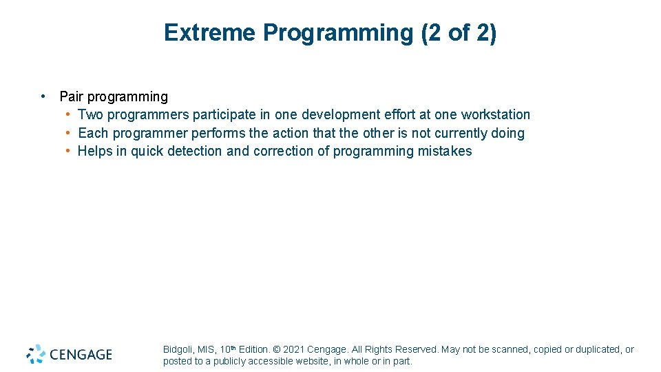 Extreme Programming (2 of 2) • Pair programming • Two programmers participate in one Extreme Programming (2 of 2) • Pair programming • Two programmers participate in one