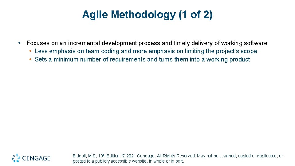 Agile Methodology (1 of 2) • Focuses on an incremental development process and timely Agile Methodology (1 of 2) • Focuses on an incremental development process and timely