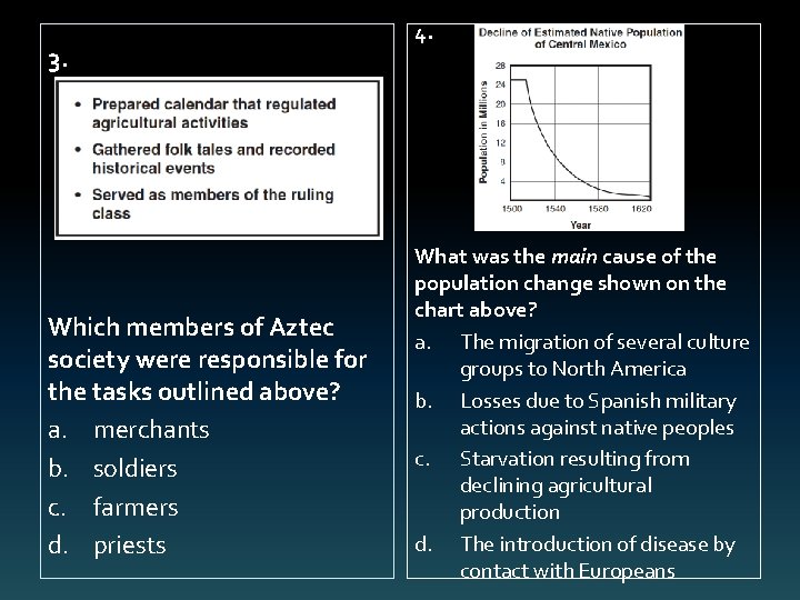 3. Which members of Aztec society were responsible for the tasks outlined above? a.