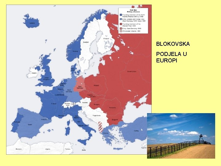 BLOKOVSKA PODJELA U EUROPI 