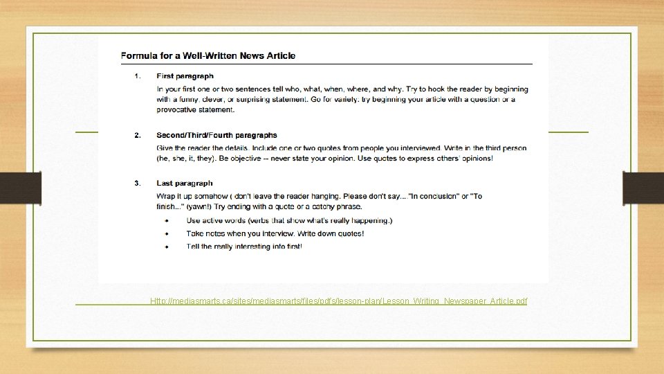 Http: //mediasmarts. ca/sites/mediasmarts/files/pdfs/lesson-plan/Lesson_Writing_Newspaper_Article. pdf 