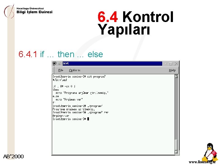 6. 4 Kontrol Yapıları 6. 4. 1 if … then … else AB’ 2000