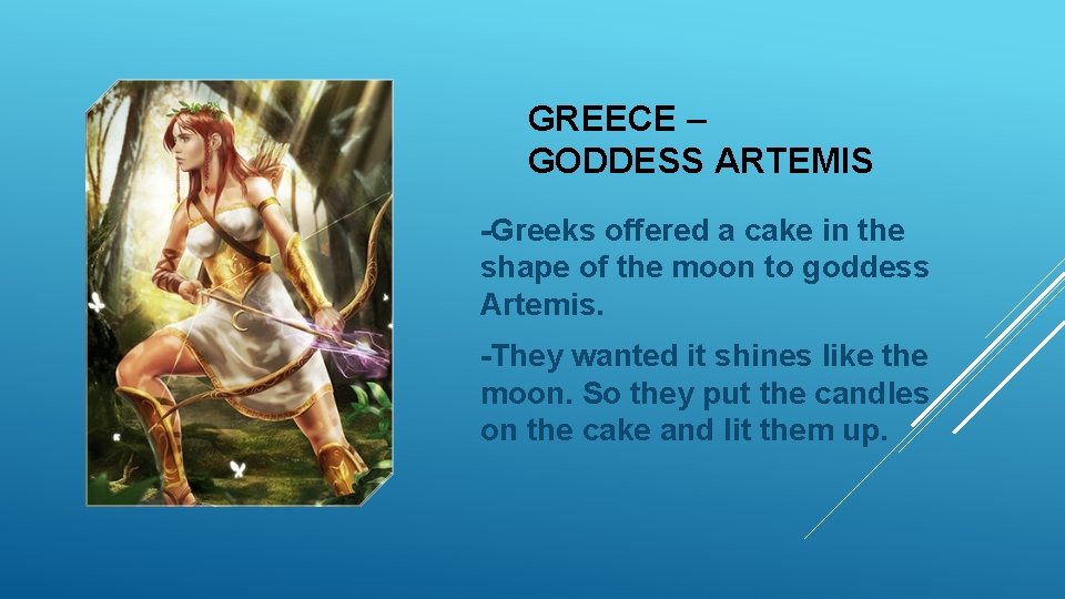 GREECE – GODDESS ARTEMIS -Greeks offered a cake in the shape of the moon