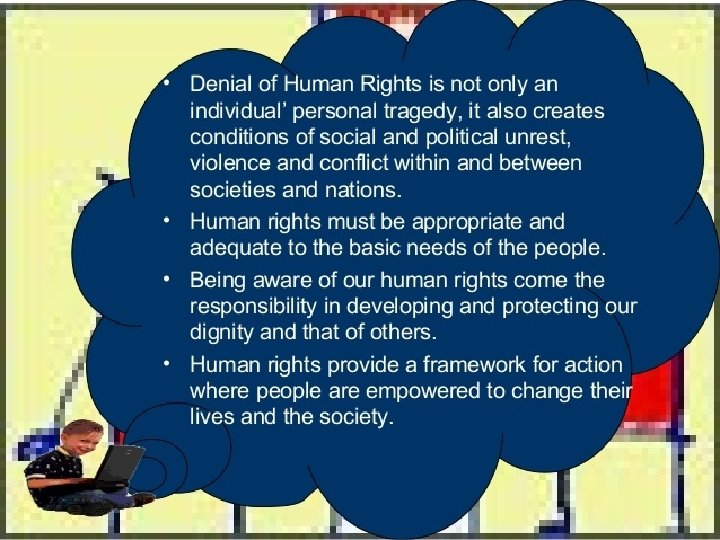 GROUP ACTIVITY Group 4 : Create a campaign advertisement that promotes/protects human rights 