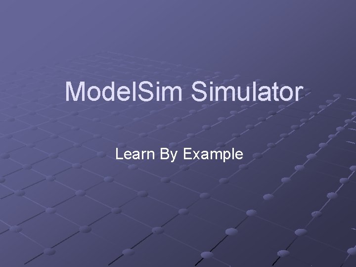 Model. Simulator Learn By Example 