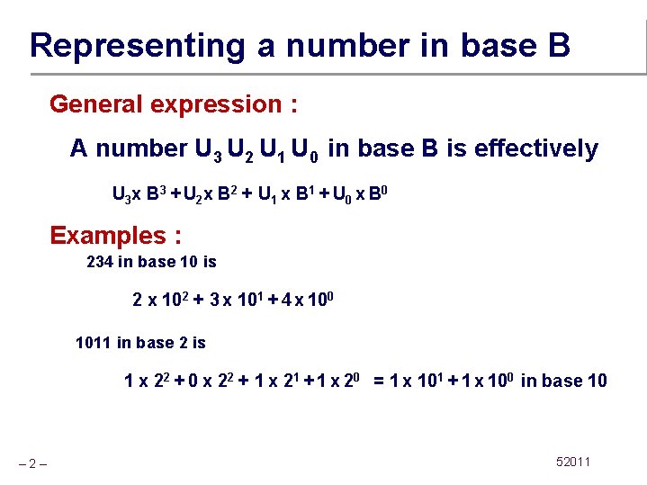 Representing a number in base B General expression : A number U 3 U
