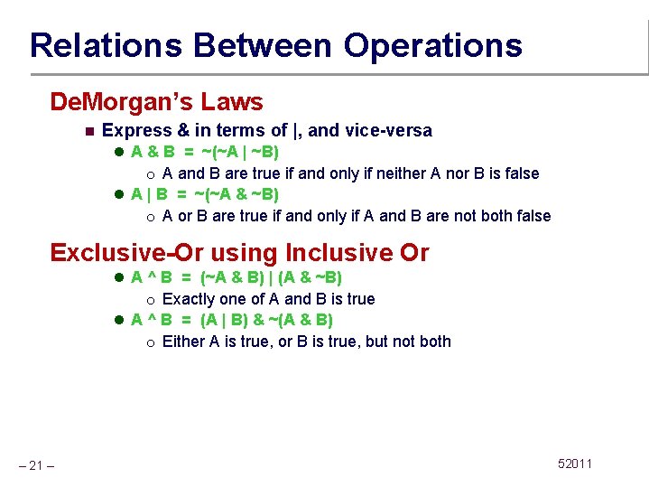 Relations Between Operations De. Morgan’s Laws n Express & in terms of |, and