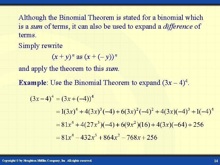 Although the Binomial Theorem is stated for a binomial which is a sum of Although the Binomial Theorem is stated for a binomial which is a sum of