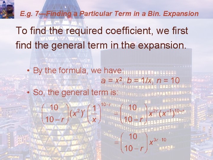 E. g. 7—Finding a Particular Term in a Bin. Expansion To find the required E. g. 7—Finding a Particular Term in a Bin. Expansion To find the required