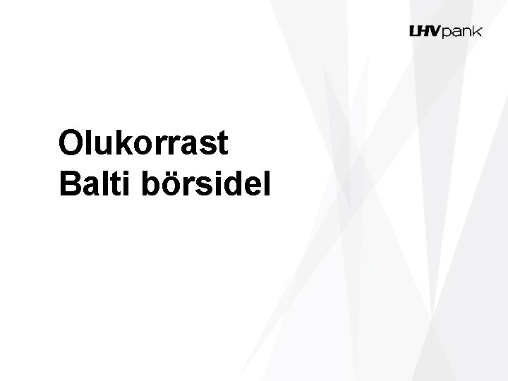 Olukorrast Balti börsidel 