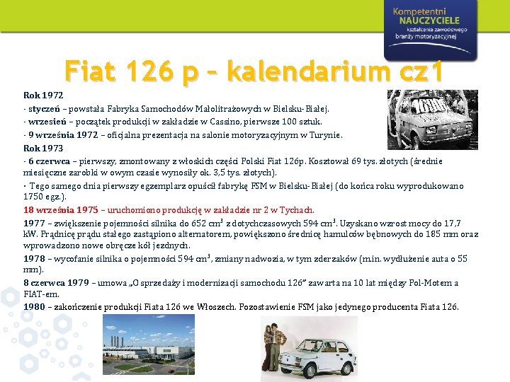 Fiat 126 p – kalendarium cz 1 Rok 1972 - styczeń – powstała Fabryka