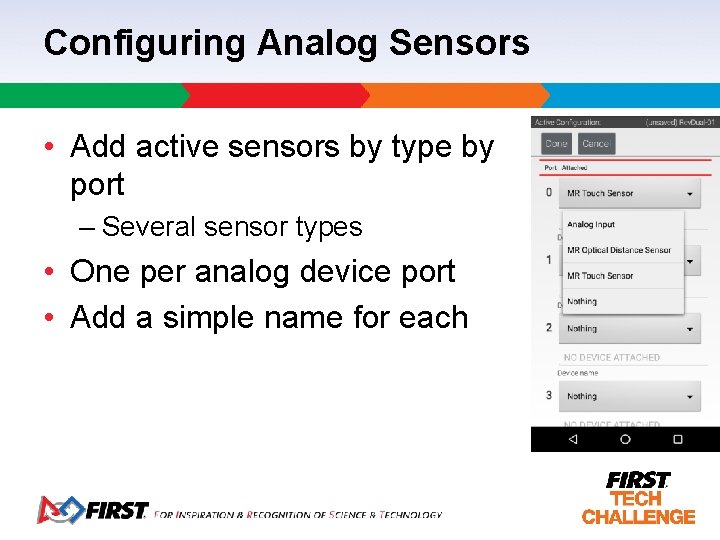 Configuring Analog Sensors • Add active sensors by type by port – Several sensor