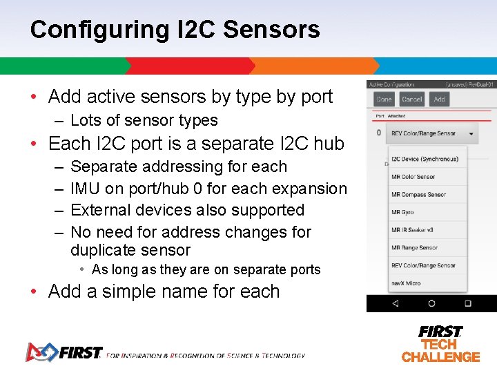 Configuring I 2 C Sensors • Add active sensors by type by port –