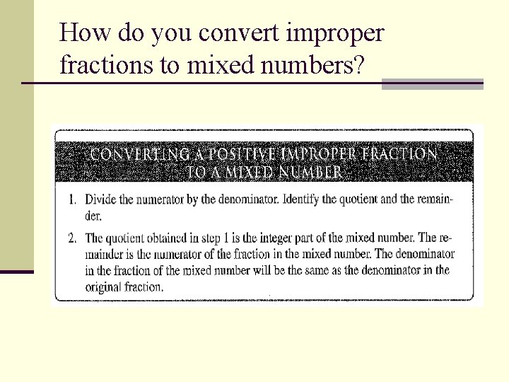 How do you convert improper fractions to mixed numbers? 
