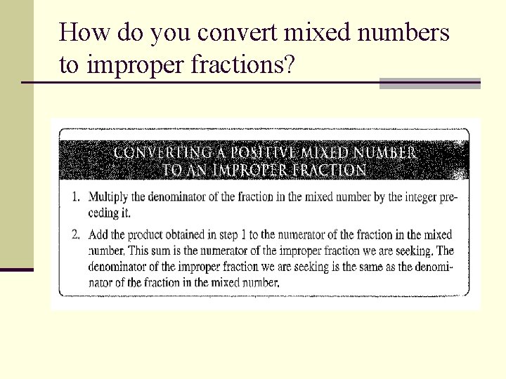 How do you convert mixed numbers to improper fractions? 