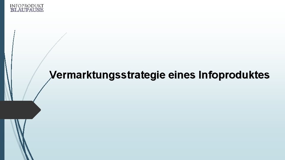 Vermarktungsstrategie eines Infoproduktes 