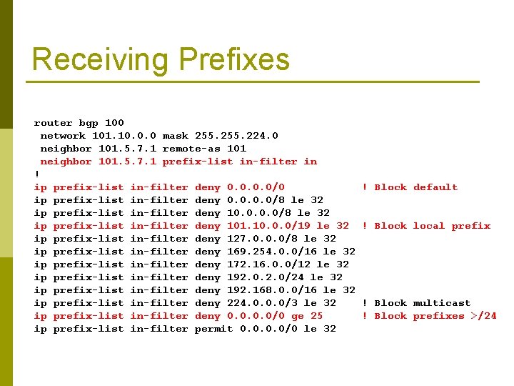 Receiving Prefixes router bgp 100 network 101. 10. 0. 0 mask 255. 224. 0