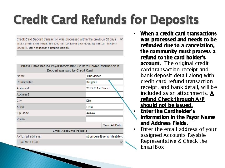 Credit Card Refunds for Deposits • • • When a credit card transactions was