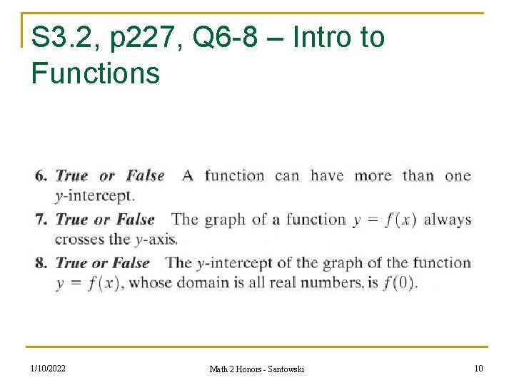 S 3. 2, p 227, Q 6 -8 – Intro to Functions 1/10/2022 Math S 3. 2, p 227, Q 6 -8 – Intro to Functions 1/10/2022 Math
