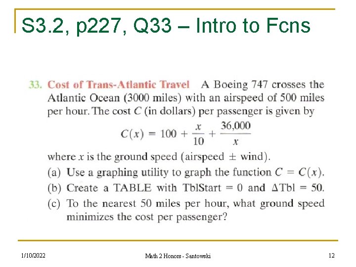 S 3. 2, p 227, Q 33 – Intro to Fcns 1/10/2022 Math 2 S 3. 2, p 227, Q 33 – Intro to Fcns 1/10/2022 Math 2