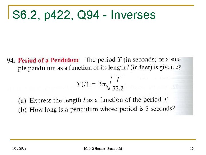 S 6. 2, p 422, Q 94 - Inverses 1/10/2022 Math 2 Honors - S 6. 2, p 422, Q 94 - Inverses 1/10/2022 Math 2 Honors -