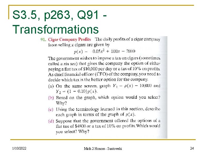 S 3. 5, p 263, Q 91 Transformations 1/10/2022 Math 2 Honors - Santowski S 3. 5, p 263, Q 91 Transformations 1/10/2022 Math 2 Honors - Santowski