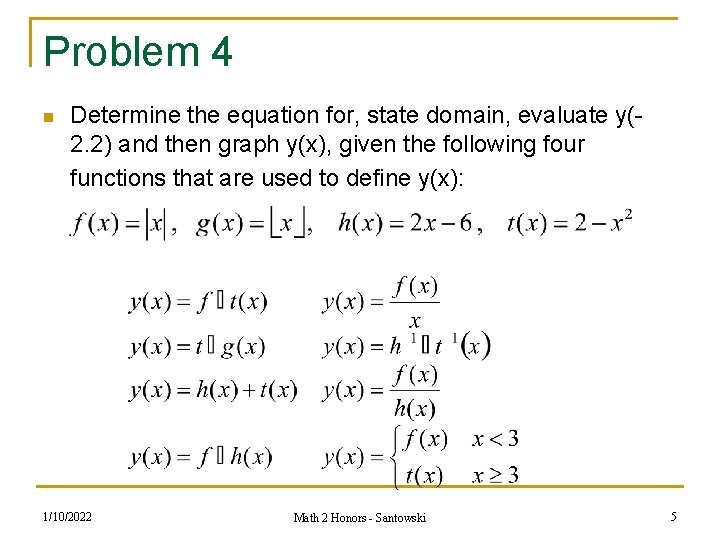 Problem 4 n Determine the equation for, state domain, evaluate y(2. 2) and then Problem 4 n Determine the equation for, state domain, evaluate y(2. 2) and then