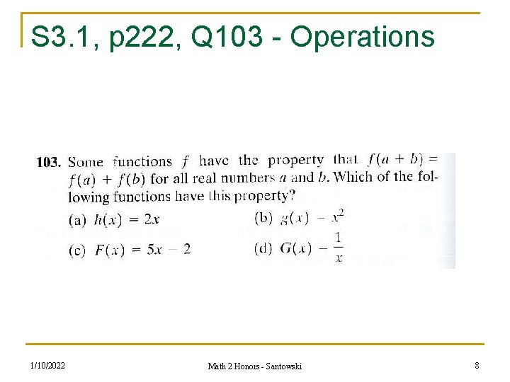 S 3. 1, p 222, Q 103 - Operations 1/10/2022 Math 2 Honors - S 3. 1, p 222, Q 103 - Operations 1/10/2022 Math 2 Honors -