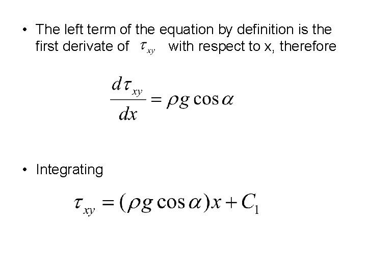  • The left term of the equation by definition is the first derivate
