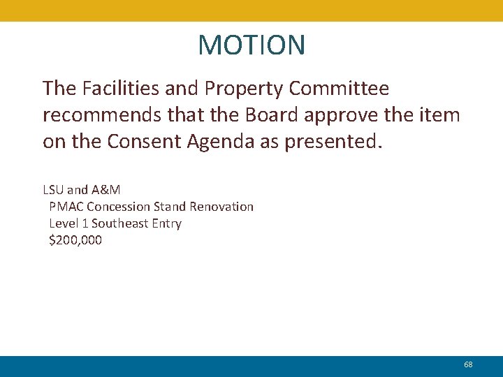 MOTION The Facilities and Property Committee recommends that the Board approve the item on