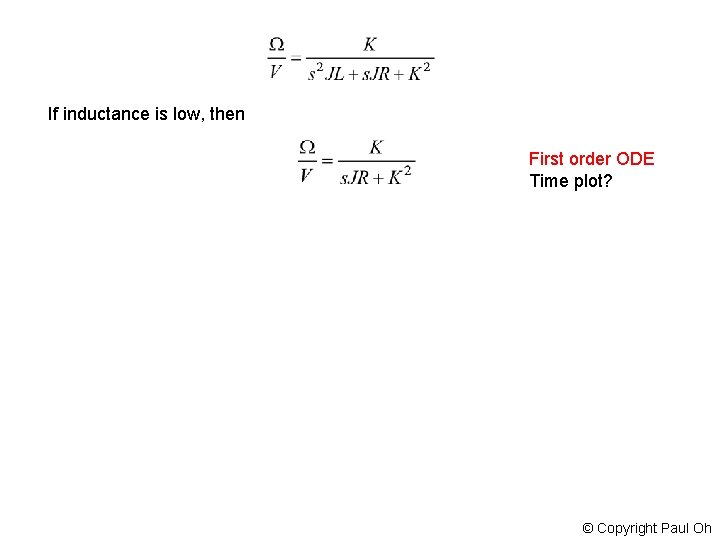 If inductance is low, then First order ODE Time plot? © Copyright Paul Oh