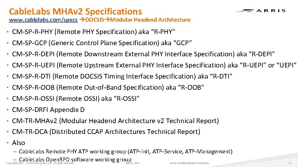 Cable. Labs MHAv 2 Specifications www. cablelabs. com/specs DOCSIS Modular Headend Architecture • CM-SP-R-PHY Cable. Labs MHAv 2 Specifications www. cablelabs. com/specs DOCSIS Modular Headend Architecture • CM-SP-R-PHY