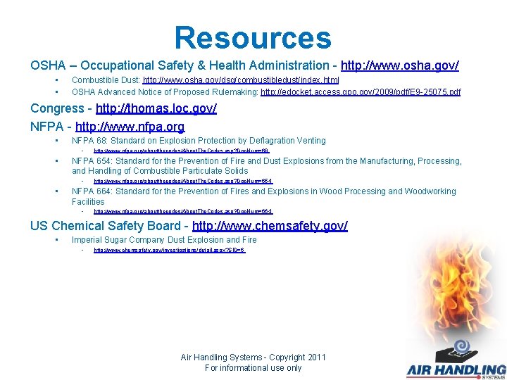 Resources OSHA – Occupational Safety & Health Administration - http: //www. osha. gov/ •