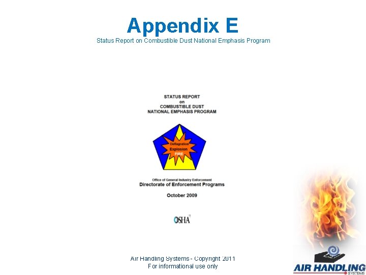 Appendix E Status Report on Combustible Dust National Emphasis Program Air Handling Systems -