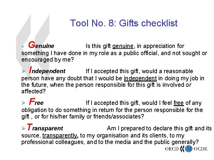 Tool No. 8: Gifts checklist Genuine Is this gift genuine, in appreciation for something