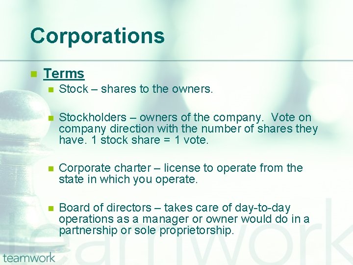 Corporations n Terms n Stock – shares to the owners. n Stockholders – owners