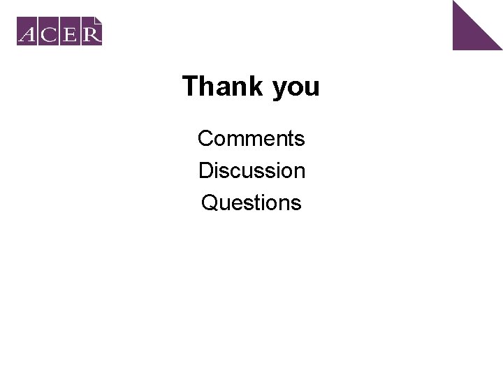 Thank you Comments Discussion Questions 